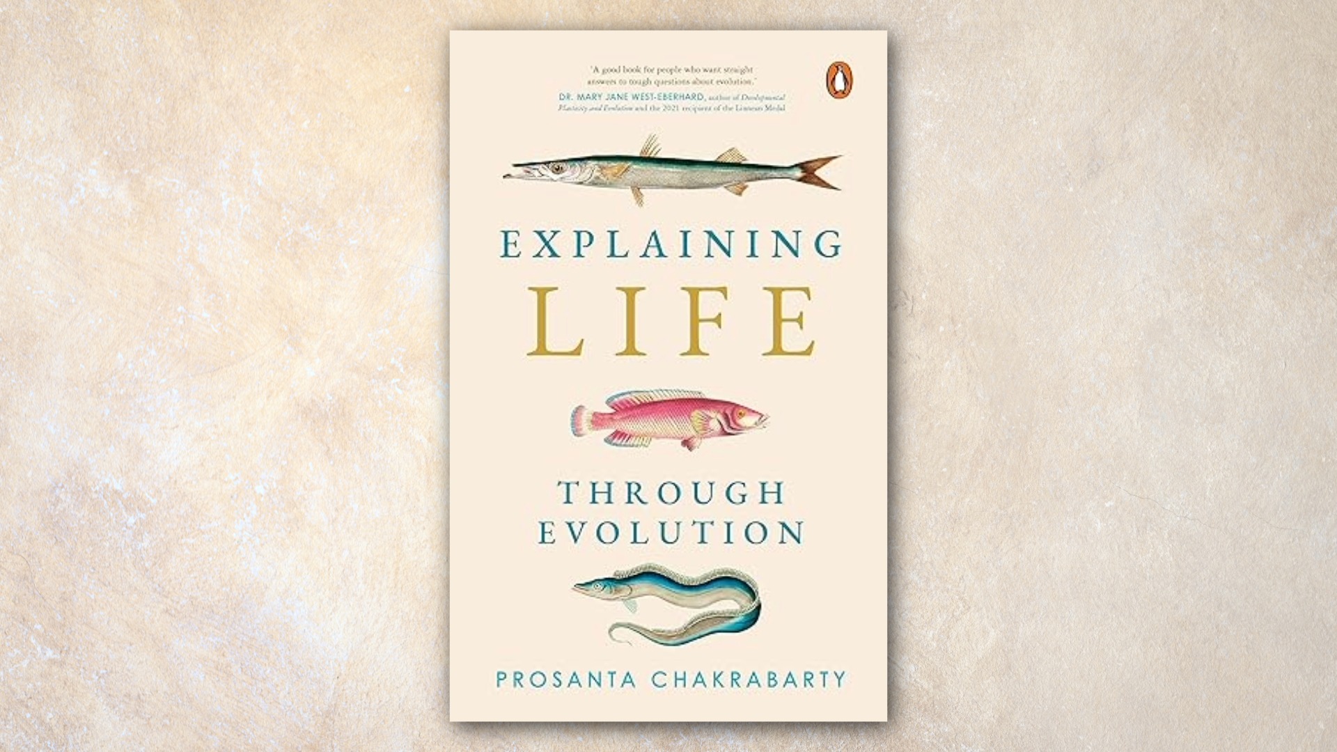 Cover of the book, Explaining Life Through Evolution