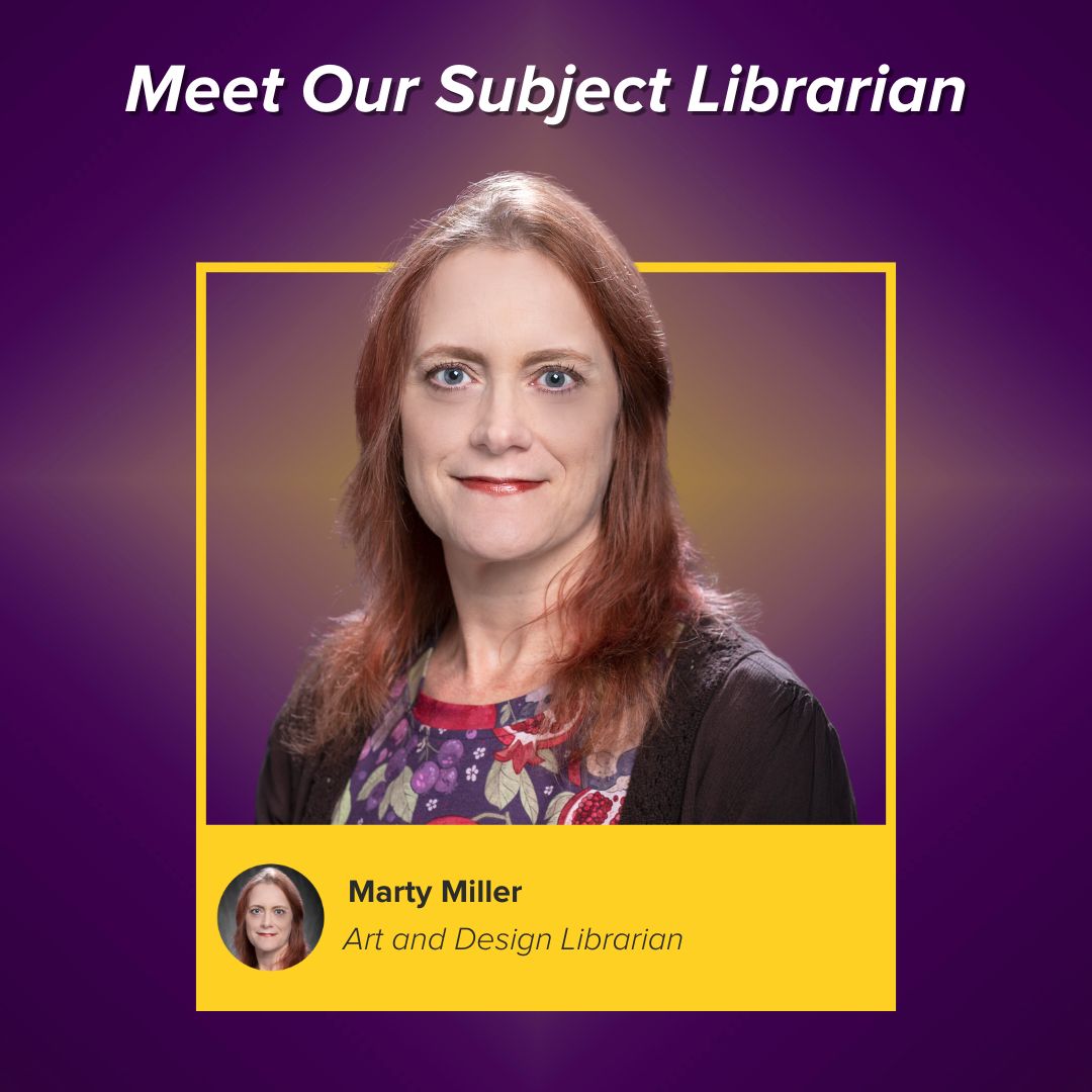 Meet Our Subject Librarian: Marty Miller, Art and Design Librarian